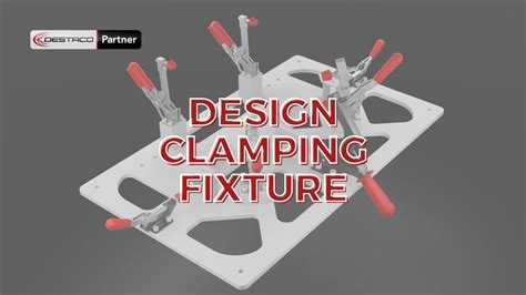 Design Manual Clamping Fixture Servicio Ingenier A Youtube