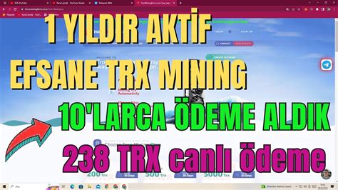 Yine 238 trx daha ödeme MÜTHİŞ En sağlam Trx bulut madenciliğibest