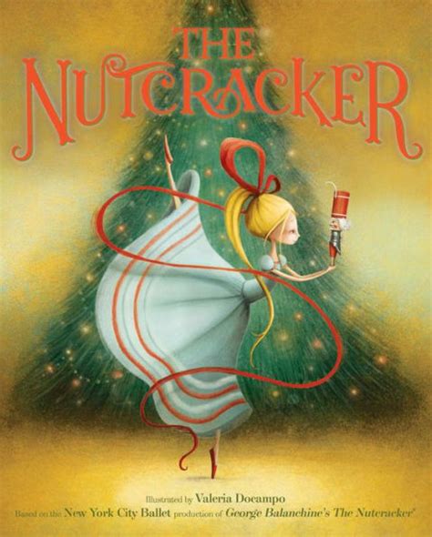 The Nutcracker By New York City Ballet Valeria Docampo Hardcover