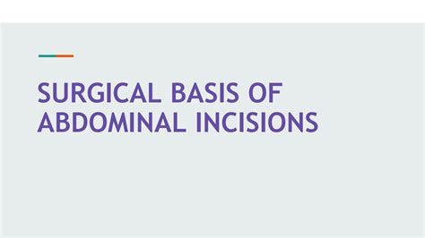 Solution Abdominal Incisions Types Surgical Basis Studypool