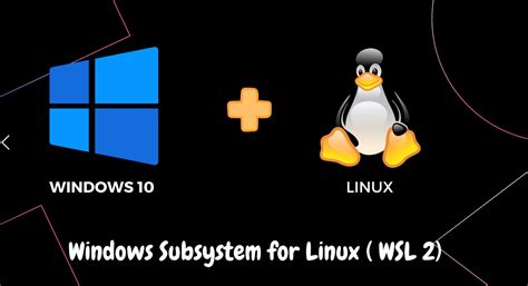 Getting Started With Windows Subsystem For Linux