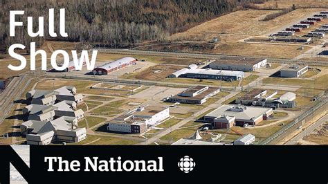 CBC News The National Bernardo Prison Transfer Summer Fire Forecast