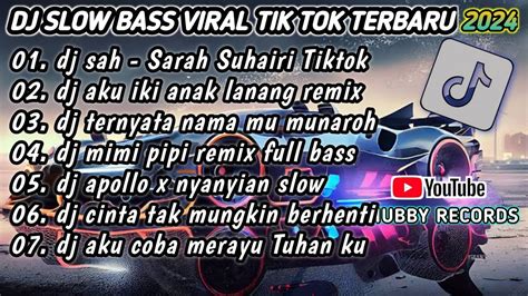 DJ SAH SARAH SUHAIRI SLOW REMIX FULL BASS VIRAL TIKTOK TERBARU