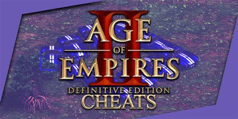 Age Of Empires Ii Definitive Edition Cheat Codes Itzcuba