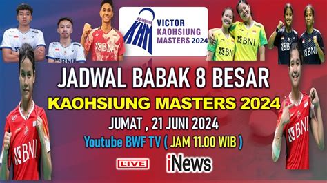 Jadwal Babak Besar Kaohsiung Masters Hari Ini Ester Vs Komang