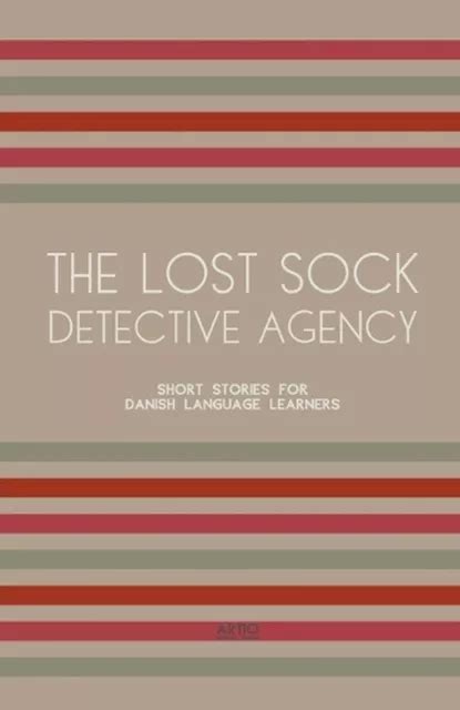 The Lost Sock Detective Agency Short Stories For Danish Language