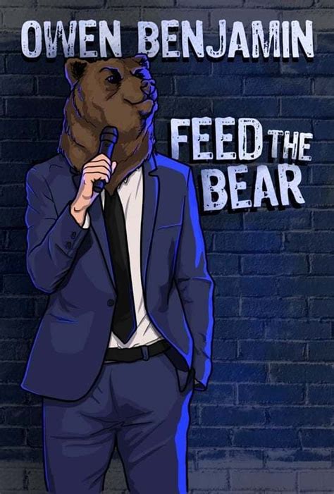 Owen Benjamin: Feed the Bear (2017) - Posters — The Movie Database (TMDB)