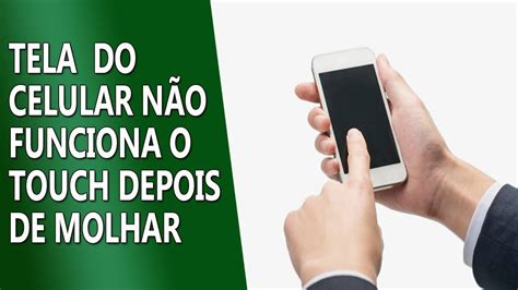 celular não funciona o toque tela depois de molhar cair na água YouTube