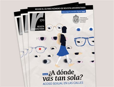 Revista Universitaria aborda el acoso sexual callejero en su último número