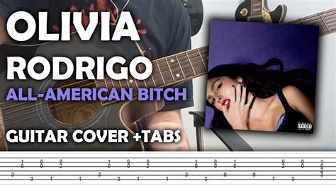 Olivia Rodrigo All American Bitch Guitar Cover Tabs New Song