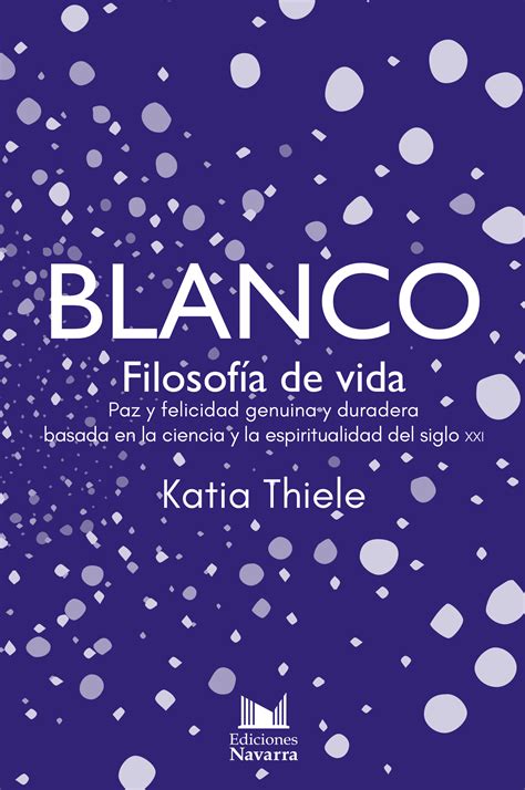 Blanco Filosofía De Vida Paz Y Felicidad Genuina Y Duradera Basada En