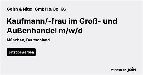 Geith Niggl Gmbh Co Kg M Nchen Kaufmann Frau Im Gro Und