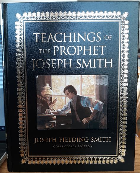 Teachings Of The Prophet Joseph Smith Collectors Edition Leather