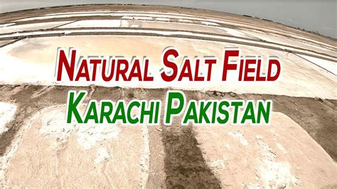 How Salt Is Made From Sea Water In Karachi Pakistan Ibrahim Hyderi