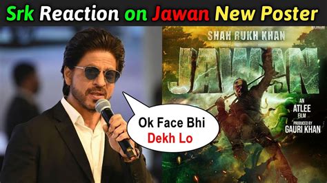 Shahrukh Khan Reaction On Jawan Movie New Motion Poster Teaser 😳