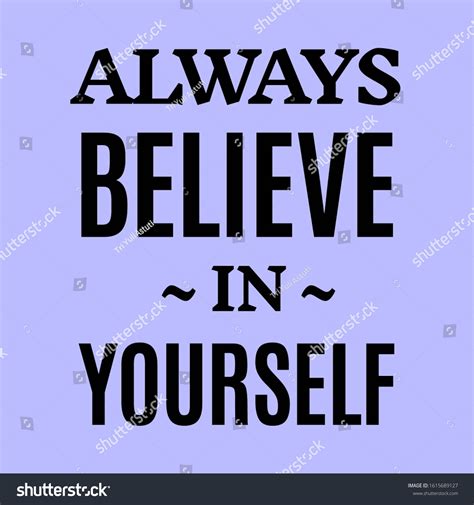 Quote About Life Always Believe Yourself Stock Illustration 1615689127