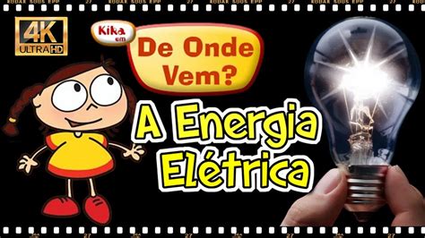 De Onde Vem a Energia Elétrica Remasterizado em 4K Legendas PT BR