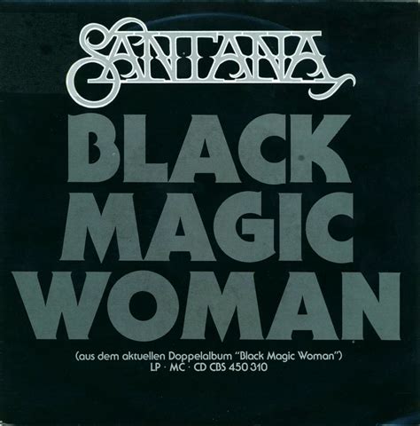 Santana Black Magic Woman D Rerelease Flickr