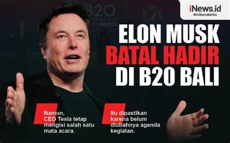 Infografis Elon Musk Batal Hadir Di Forum B Bali