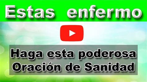 OraciÓn Poderosa Por Sanidad OraciÓn Por Un Enfermo👉linda Oracion Por Salud Y Sanidad De Un