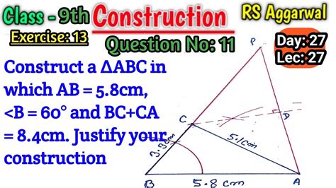 Construct A Triangle Abc In Which Bc 5 8cm Angle B 60 Degree And Bc Ca