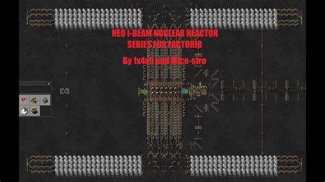 Introducing The Neo I Beam Nuclear Reactor Series For Factorio YouTube