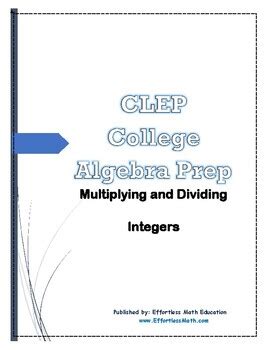 CLEP College Algebra Prep Multiplying And Dividing Integers TPT