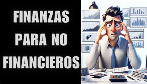 Finanzas Para No Financieros Gu A B Sica Para Emprendedores