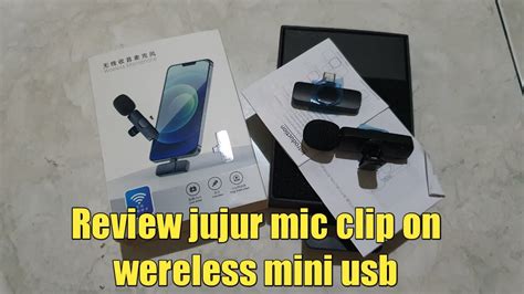 Unboxing Review Jujur Microphone Mic Clip On Wereless Mini Usb YouTube