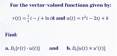 For The Vector Valued Functions Given By R T Studyx