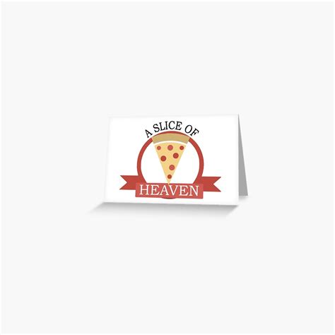 Mystic Pizza A Slice Of Heaven Greeting Card By Kalongraphics