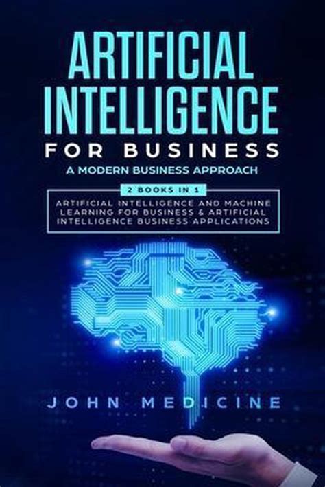 Artificial Intelligence For Business John Medicine