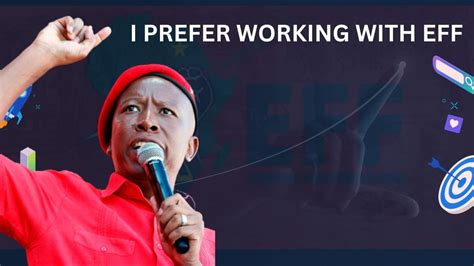 Julius Malema Prefer Working With The Eff To Win Elections If All Thing