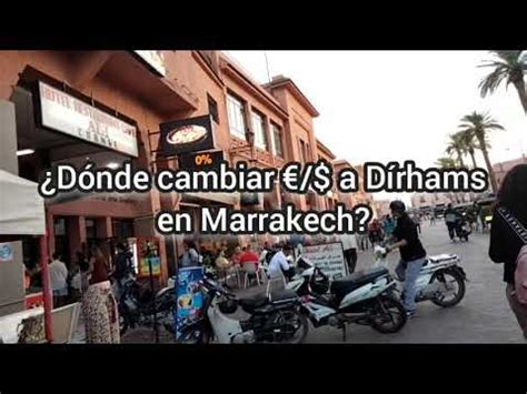 Descubre Los Mejores Lugares Donde Cambiar Dinero En Marrakech Gu A