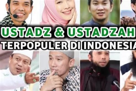 MASYALLAH 10 Ustadz Dan Ustadzah Terpopuler Di Indonesia Saat Ini