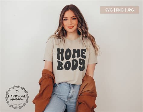 Homebody Svg Png Funny Sarcasm Svg Sarcastic Quotes Svg Etsy