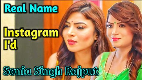 Actress Real Name Instagram I D Top Web Series Sonia Singh Rajput