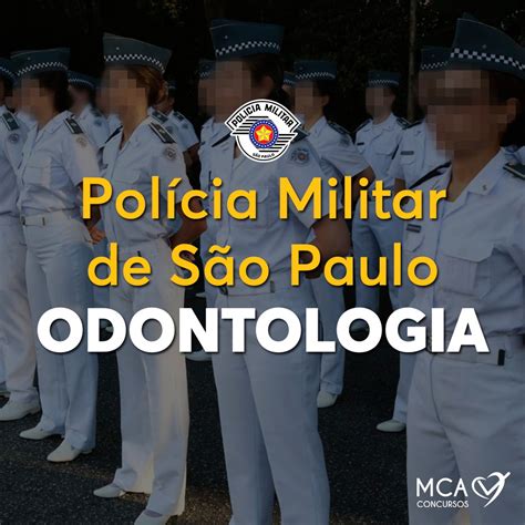 Concurso Odontologia Pol Cia Militar De S O Paulo Mca Concursos