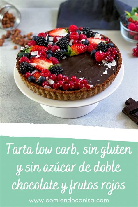 Tarta Sin Gluten Y Low Carb De Doble Chocolate Y Avellanas Con Frutos