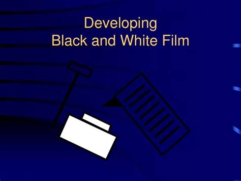 Ppt Developing Black And White Film Powerpoint Presentation Free