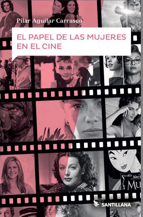 El Papel De Las Mujeres En El Cine By Pilar Aguilar Carrasco Goodreads