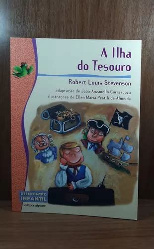 Livro A Ilha Do Tesouro S Rie Reencontro Infantil Robert Louis