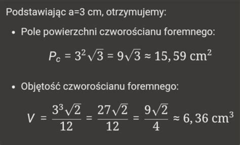 Oblicz pole powierzchni oraz objętość czworościanu foremnego o krawędzi