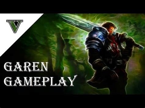 Garen Vs Tryndamere League Of Legends Garen Gameplay Garen Guide