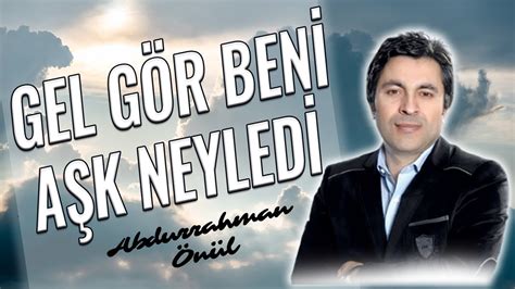 Abdurrahman N L Gel G R Beni A K Neyledi En G Zel Lahiler Lahi