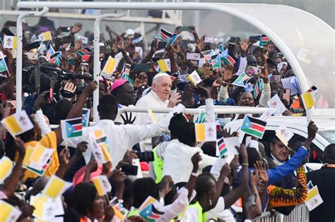 D Posons Les Armes Le Pape Ach Ve Sa Visite Au Soudan Du Sud Avec