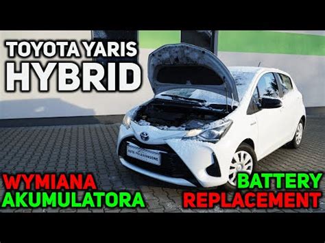 Toyota Yaris Hybrid Wymiana Akumulatora Battery Replacement замена