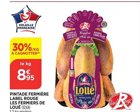 Promo Pintade De Fermi Re Label Rouge Les Fermiers De Lou Chez Atac