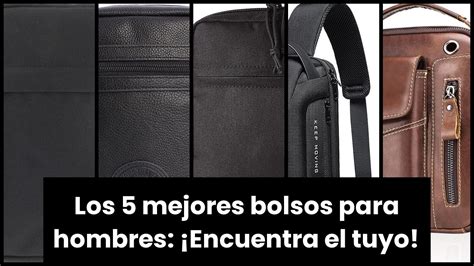 Bolso Hombre Los Mejores Bolsos Para Hombres Encuentra El Tuyo