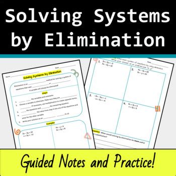 Solving Systems Of Equations By Elimination Guided Notes And Practice